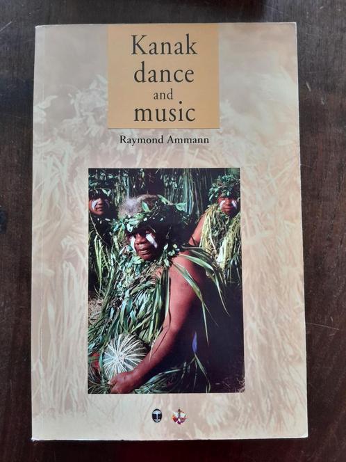 Kanak Dance and Music - Raymond Ammann, Boeken, Kunst en Cultuur | Dans en Theater, Gelezen, Overige onderwerpen, Ophalen of Verzenden