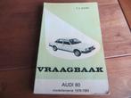 Vraagbaak Audi 80 + 5-cil, Audi 80 diesels, Audi Coupe 78-83, Ophalen of Verzenden