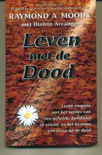 Leven met de dood Raymond Moody, Boeken, Ophalen of Verzenden, Gelezen, Spiritualiteit algemeen, Overige typen