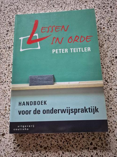 Peter Teitler - Lessen in orde, Boeken, Wetenschap, Zo goed als nieuw, Sociale wetenschap, Ophalen of Verzenden
