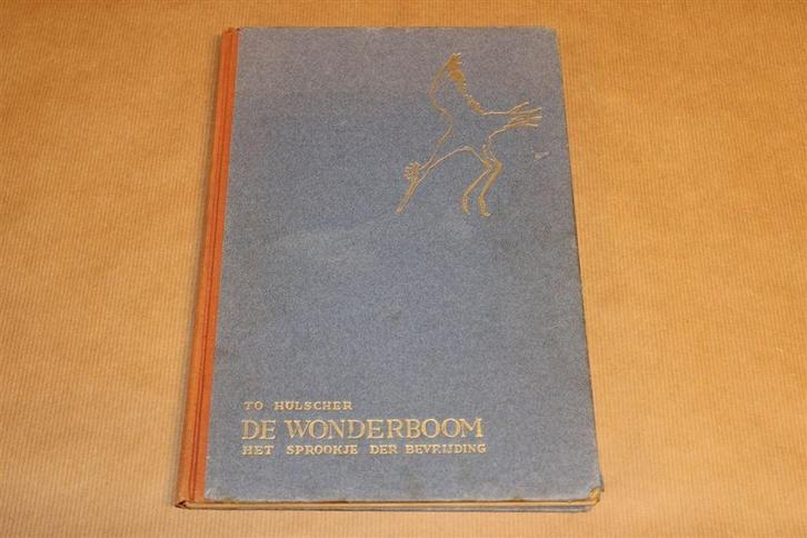 De Wonderboom [1947] — Sprookje Bevrijding en Oranjes, Boeken, Prentenboeken en Plaatjesalbums, Gelezen, Ophalen of Verzenden