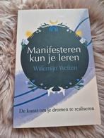 Willemijn Welten - Manifesteren kun je leren ZGAN, Ophalen of Verzenden, Zo goed als nieuw, Willemijn Welten