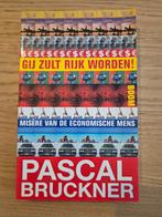 Pascal Bruckner - Misère van de economische mens, Ophalen of Verzenden, Gelezen, Pascal Bruckner