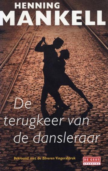 De Terugkeer Van De Dansleraar - Henning Mankell BOEK  beschikbaar voor biedingen