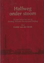 Halfweg onder stoom: 25 jaar lief en leed van de Stichting V, Boeken, Ophalen of Verzenden, 20e eeuw of later, Zo goed als nieuw