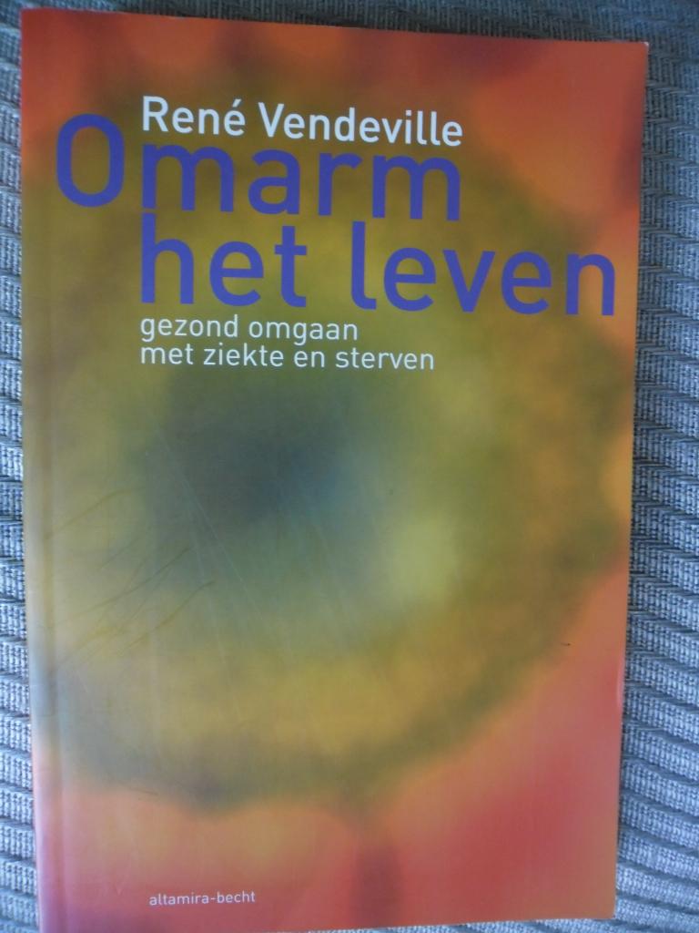 Omarm het leven-René Vende ville, Boeken, Ophalen, Zo goed als nieuw, René Vende ville