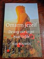Omarm jezelf, Ton Roumen, Boeken, Ophalen of Verzenden, Gelezen, Spiritualiteit algemeen, Overige typen
