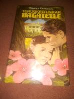 Terugkeer naar Bagatelle - Maurice Denuzière, Boeken, Verzenden, Gelezen, Maurice Denuzière, Noord-Holland