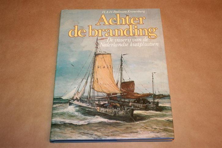 Achter de branding. Visserij van de Nederlandse kustplaatsen, Boeken, Geschiedenis | Vaderland, Gelezen, Ophalen of Verzenden