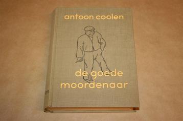 De goede moordenaar - Antoon Coolen - 1e druk 1931