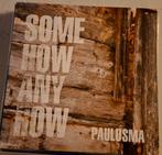 Paulusma - Somehow Anyhow Now LP, Ophalen of Verzenden, Zo goed als nieuw