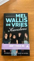 Mel Wallis de Vries - Kansloos, Ophalen of Verzenden, Zo goed als nieuw, Mel Wallis de Vries