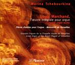 Louis Marchant l'oeuvre intégrale orgue  Marina Tchbourkina, Boxset, Overige typen, Ophalen of Verzenden, Zo goed als nieuw