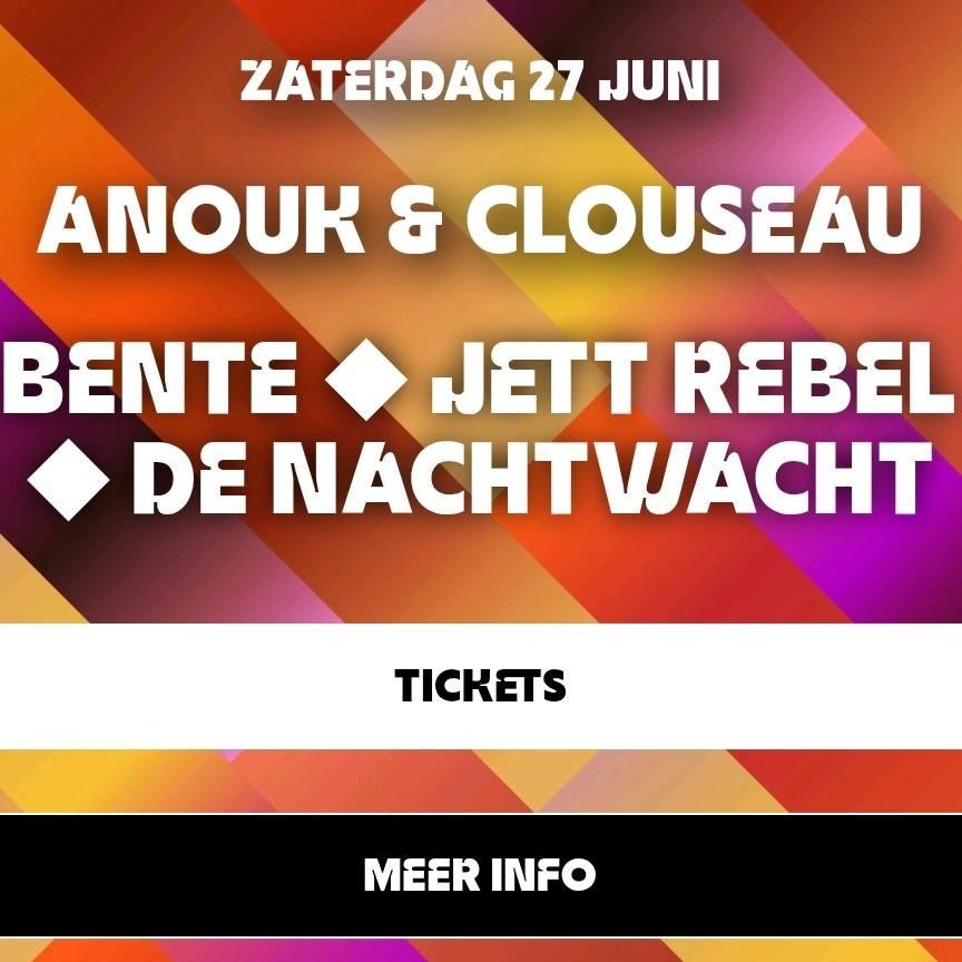 Anouk, Clouseau & Jett Rebel zaterdag 27 juni Spoorpark, Twee personen