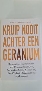 Kruip Nooit Achter Een Geranium - Barbara van Beukering, Ophalen, Gelezen, Barbara van Beukering