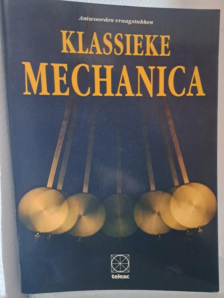 Teleac KLASSIEKE MECHANICA / Antwoorden vraagstukken, Ophalen of Verzenden, Zo goed als nieuw, Natuurwetenschap