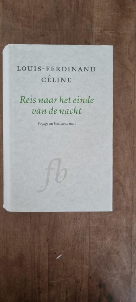 Reis naar het einde van de nacht - Louis-Ferdinand Céline, Ophalen of Verzenden, Gelezen, Louis-Ferdinand Céline, Europa overig