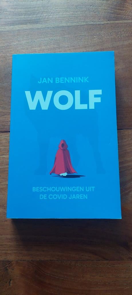 Wolf: Beschouwingen uit de COVID jaren - Jan Bennink, Boeken, Ophalen of Verzenden, Zo goed als nieuw, Jan Bennink, Nederland