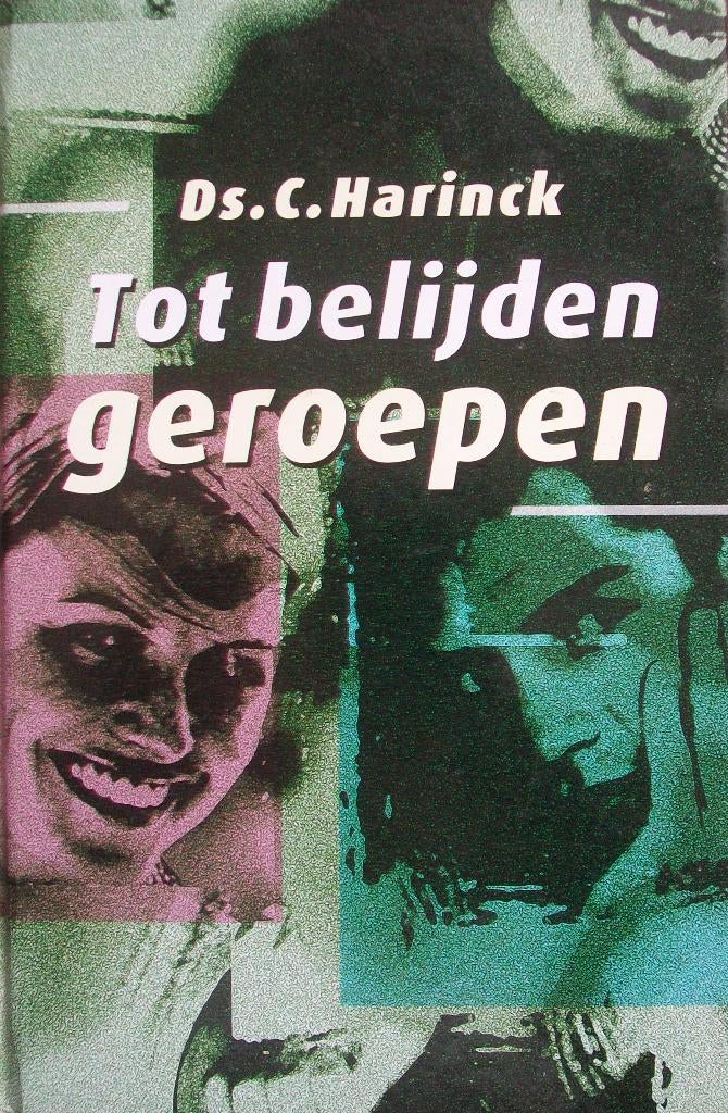 ds. C. Harinck - Tot belijden geroepen, Boeken, Ophalen of Verzenden, Gelezen, Christendom | Protestants