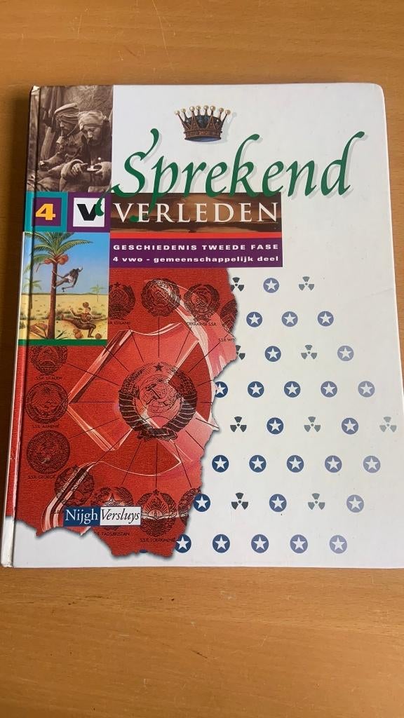 Sprekend verleden - geschiedenis tweede fase 4 vwo -, Boeken, Ophalen of Verzenden, VWO, Geschiedenis