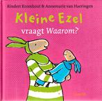 Kleine ezel vraagt Waarom?, Ophalen of Verzenden, 2 tot 3 jaar