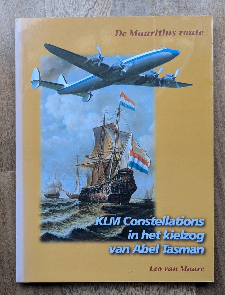 Mauritius route: KLM Constellations in kielzog Abel Tasman., Boeken, Ophalen of Verzenden, 20e eeuw of later, Gelezen, Leo van Maare