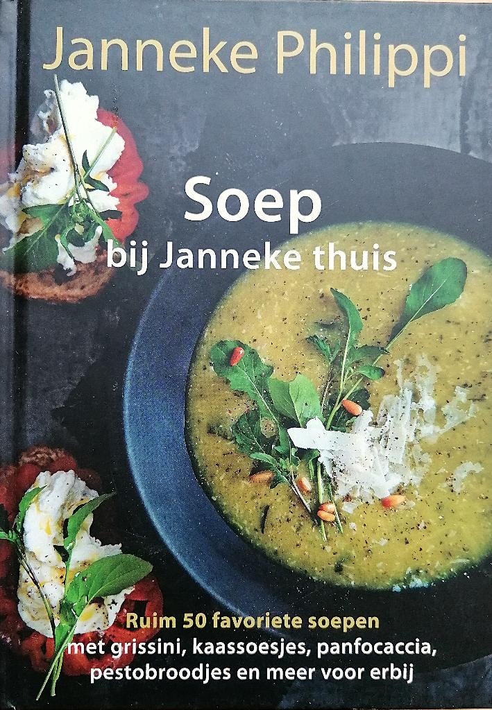 Soep bij Janneke thuis, Voorgerechten en Soepen, Ophalen of Verzenden, Janneke Philippi, Nieuw
