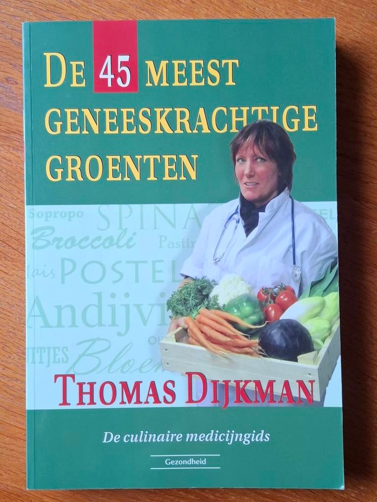 Thomas Dijkman - De 45 meest geneeskrachtige groenten, Ophalen of Verzenden, Zo goed als nieuw, Thomas Dijkman