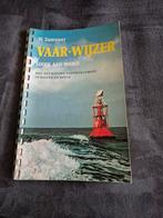 Vaar-Wijzer: Loods aan Boord, Europa, Reisgids of -boek, W. Zantvoort, Ophalen