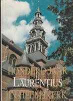 100 jaar laurentius in heemskerk, Boeken, Geschiedenis | Stad en Regio, Ophalen of Verzenden, Zo goed als nieuw