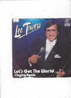 Single Lee Towers - Let's get the world singing again, Gebruikt, 7 inch, Single, Dance