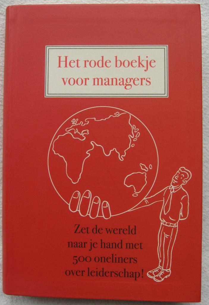 Het rode boekje voor managers ISBN 9789045309620, Boeken, Economie, Management en Marketing, Zo goed als nieuw, Management, Ophalen of Verzenden