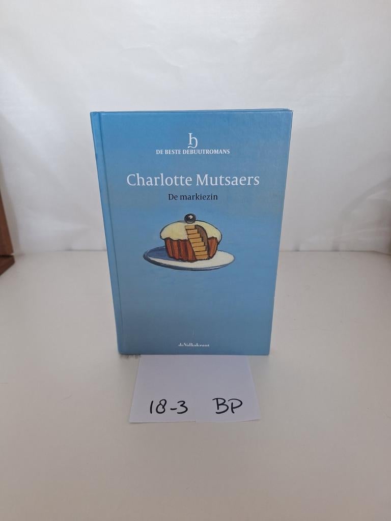Charlotte Mutsaers - De markiezin (De Beste Debuutromans), Ophalen of Verzenden, Zo goed als nieuw, Charlotte Mutsaers, Nederland
