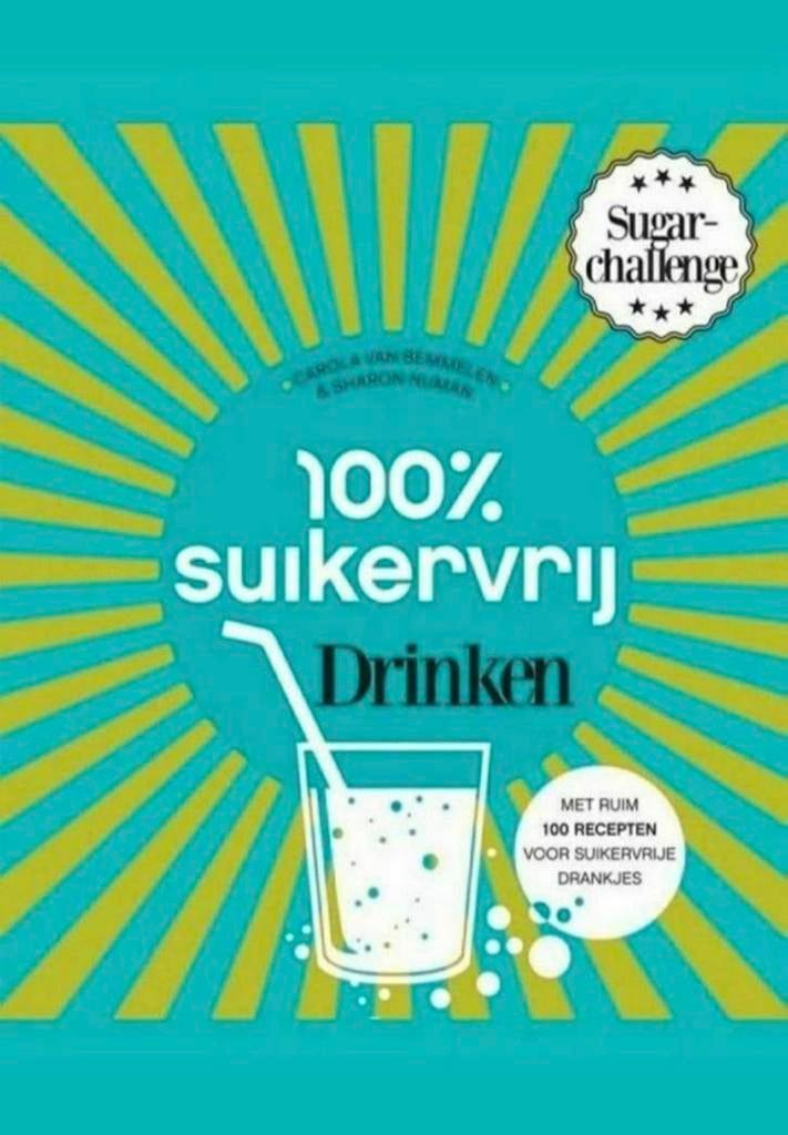 100% Suikervrij drinken - Carola van Bemmelen, Verzenden, Zo goed als nieuw