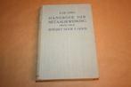 Dikke pil - Handboek der Metaalbewerking - 1937 !!, Ophalen of Verzenden, Gelezen, Bouwkunde