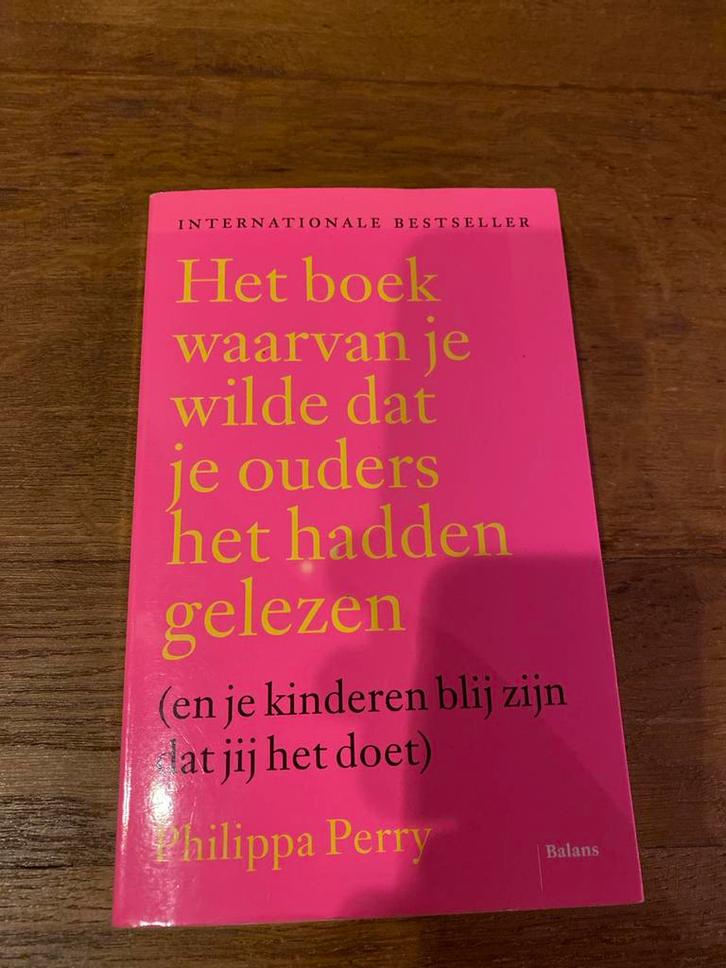 Het boek waarvan je wilde dat je ouders het hadden gelezen, Boeken, Zwangerschap en Opvoeding, Gelezen, Opvoeding tot 6 jaar, Ophalen of Verzenden