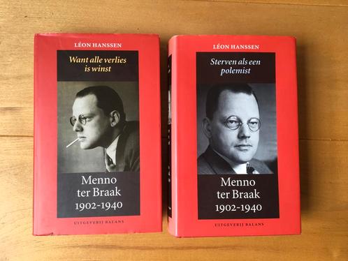 Leon Hanssen -Menno ter Braak 1902-1940 Biografie twee delen, Boeken, Biografieën, Zo goed als nieuw, Kunst en Cultuur, Ophalen of Verzenden