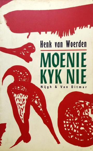 Henk van Woerden - Moenie kyk nie beschikbaar voor biedingen