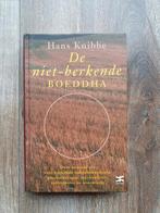 De niet-herkende boeddha - Hans Knibbe, Achtergrond en Informatie, Spiritualiteit algemeen, Ophalen of Verzenden, Zo goed als nieuw