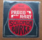 Burke, Solomon - Proud Mary  - Single is TOP, Cd's en Dvd's, Vinyl Singles, Gebruikt, Verzenden, 7 inch, Single