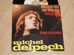 single Michel Delpech * Ich pass gut auf dich auf, Verzenden, Gebruikt, Pop