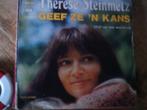 therese steinmetz - geef ze 'n kans 9f, 7 inch, Single, Ophalen of Verzenden, Zo goed als nieuw
