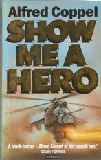 Alfred Coppel - Show me a hero, Gelezen, Fictie, Ophalen of Verzenden, Alfred Coppel