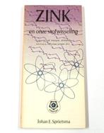 Zink en onze stofwisseling - Johan E. Sprietsma, Ophalen of Verzenden, Zo goed als nieuw