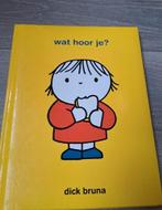 Wat hoor je? - Dick Bruna, Ophalen of Verzenden, Zo goed als nieuw, Dick Bruna, Sprookjes