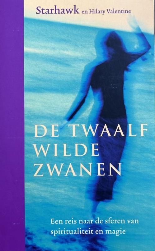 Starhawk en Hilary Valentine De Twaalf wilde zwanen, Boeken, Esoterie en Spiritualiteit, Nieuw, Ophalen of Verzenden