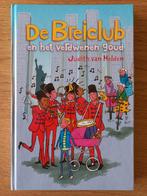 De Breiclub en het verdwenen goud, Judith van Helden, ZGAN!!, Ophalen of Verzenden, Zo goed als nieuw