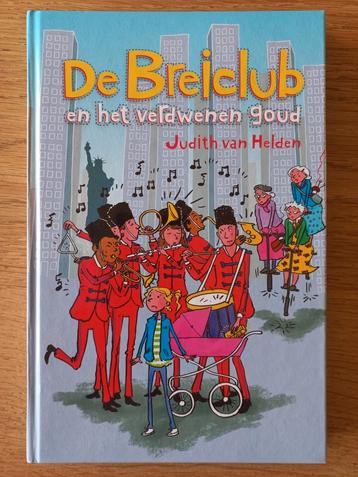 De Breiclub en het verdwenen goud, Judith van Helden, ZGAN!! beschikbaar voor biedingen
