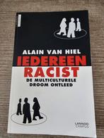 Iedereen Racist - Alain van Hiel, Ophalen of Verzenden, Gelezen, Alain van Hiel