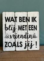 Houten tekst bord Vriendin, Ophalen of Verzenden, Nieuw